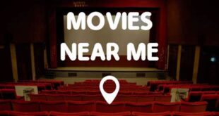 Find Movies Near Me, Showtimes & Tickets